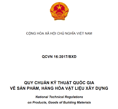 QCVN 16:2017/BXD Quy chuẩn kỹ thuật quốc gia về sản phẩm , hàng hóa vật liệu xây dựng sắp hết hiệu lực